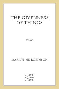 cover of the book The Givenness of Things: Essays