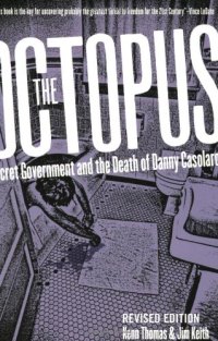 cover of the book The octopus : secret government and the death of Danny Casolaro