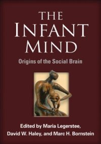 cover of the book The Infant Mind: Origins of the Social Brain : Origins of the Social Brain