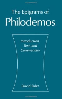 cover of the book The Epigrams of Philodemos: Introduction, Text, and Commentary