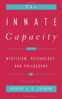 cover of the book The innate capacity : mysticism, psychology, and philosophy