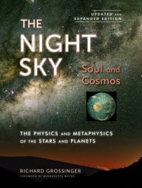 cover of the book The night sky, updated and expanded edition : soul and cosmos