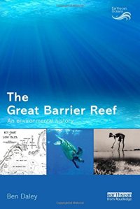 cover of the book The Great Barrier Reef : an environmental history