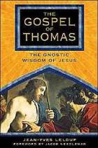 cover of the book The Gospel of Thomas : the gnostic wisdom of Jesus