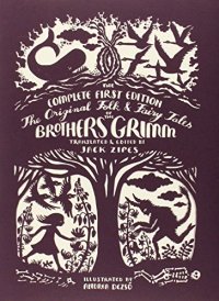 cover of the book The Original Folk and Fairy Tales of the Brothers Grimm : the complete first edition