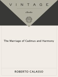 cover of the book The marriage of Cadmus and Harmony