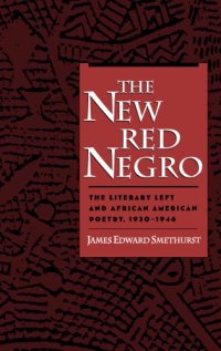 cover of the book The new red Negro : the literary left and African American poetry, 1930-1946