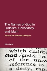 cover of the book The names of God in Judaism, Christianity and Islam : a basis for interfaith dialogue