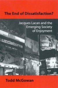 cover of the book The end of dissatisfaction? : Jacques Lacan and the emerging society of enjoyment