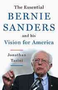 cover of the book The essential Bernie Sanders and his vision for America