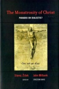 cover of the book The Monstrosity of Christ: Paradox or Dialectic?