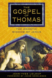 cover of the book The Gospel of Thomas: The Gnostic Wisdom of Jesus