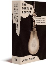 cover of the book Torture report : what the documents say about America's post-9/11 torture program