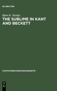 cover of the book The Sublime in Kant and Beckett: Aesthetic Judgement, Ethics and Literature