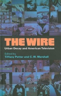 cover of the book The Wire : urban decay and American television