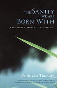 cover of the book The sanity we are born with : a Buddhist approach to psychology