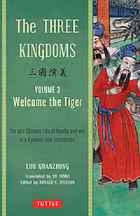 cover of the book The three kingdoms. Volume 3, Welcome the tiger