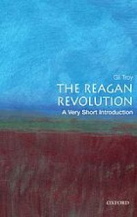 cover of the book The Reagan revolution : a very short introduction