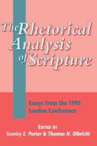 cover of the book The Rhetorical Analysis of Scripture: Essays From the 1995 London Conference