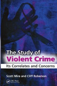 cover of the book The Study of Violent Crime : Its Correlates and Concerns