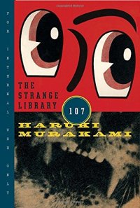 cover of the book The strange library : 107