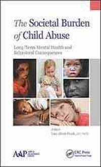 cover of the book The Societal Burden of Child Abuse : Long-Term Mental Health and Behavioral Consequences