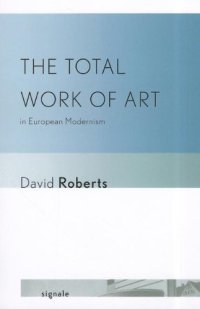 cover of the book The total work of art in European modernism