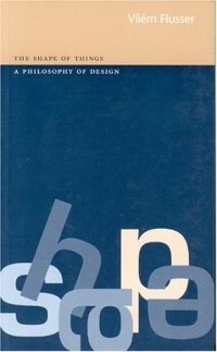 cover of the book The shape of things : a philosophy of design