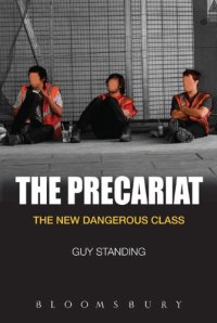 cover of the book The precariat : the new dangerous class