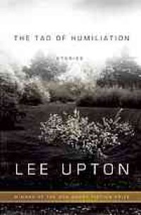 cover of the book The Tao of Humiliation : stories