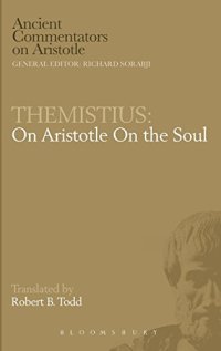 cover of the book Themistius : on Aristotle On the soul