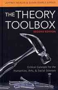 cover of the book The theory toolbox : critical concepts for the humanities, arts, and social sciences