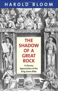 cover of the book The Shadow of a Great Rock: A Literary Appreciation of the King James Bible