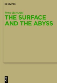 cover of the book The surface and the abyss : Nietzsche as philosopher of mind and knowledge