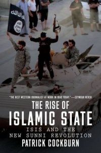 cover of the book The rise of Islamic state : ISIS and the new Sunni revolution