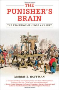 cover of the book The punisher's brain : the evolution of judge and jury