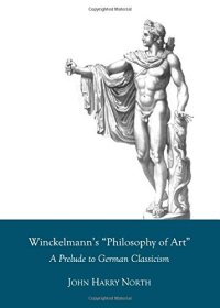 cover of the book Winckelmann's 'Philosophy of Art' : a prelude to German classicism