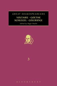 cover of the book Voltaire, Goethe, Schlegel, Coleridge: Great Shakespeareans: Volume III