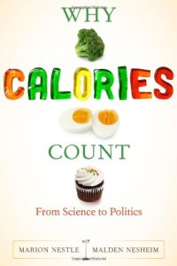 cover of the book Why calories count : from science to politics