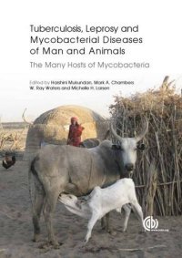 cover of the book Tuberculosis, leprosy and other mycobacterial diseases of man and animals : the many hosts of mycobacteria