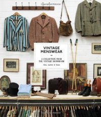 cover of the book Vintage menswear : a collection from the Vintage Showroom