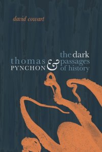 cover of the book Thomas Pynchon & the dark passages of history