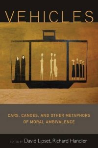 cover of the book Vehicles : cars, canoes, and other metaphors of moral imagination