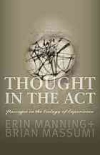 cover of the book Thought in the Act : Passages in the Ecology of Experience