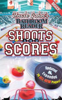 cover of the book Uncle John's bathroom reader shoots and scores