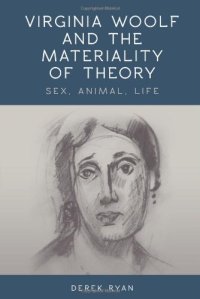 cover of the book Virginia Woolf and the materiality of theory : sex, animal, life