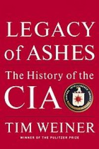 cover of the book Legacy of ashes : the history of the CIA