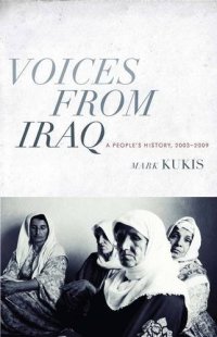 cover of the book Voices from Iraq : a people's history, 2003-2009