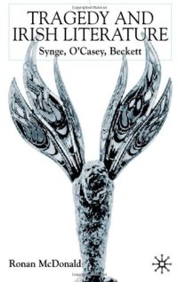 cover of the book Tragedy and Irish writing : Synge, O'Casey, Beckett