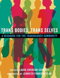 cover of the book Trans bodies, trans selves : a resource for the transgender community